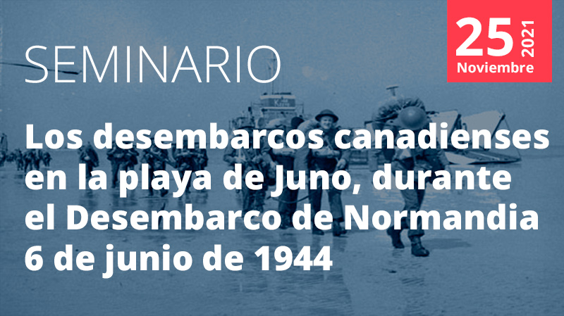 Masterclass. Los desembarcos canadienses en la playa de Juno, durante el Desembarco de Normandia, 6 de junio de 1944.