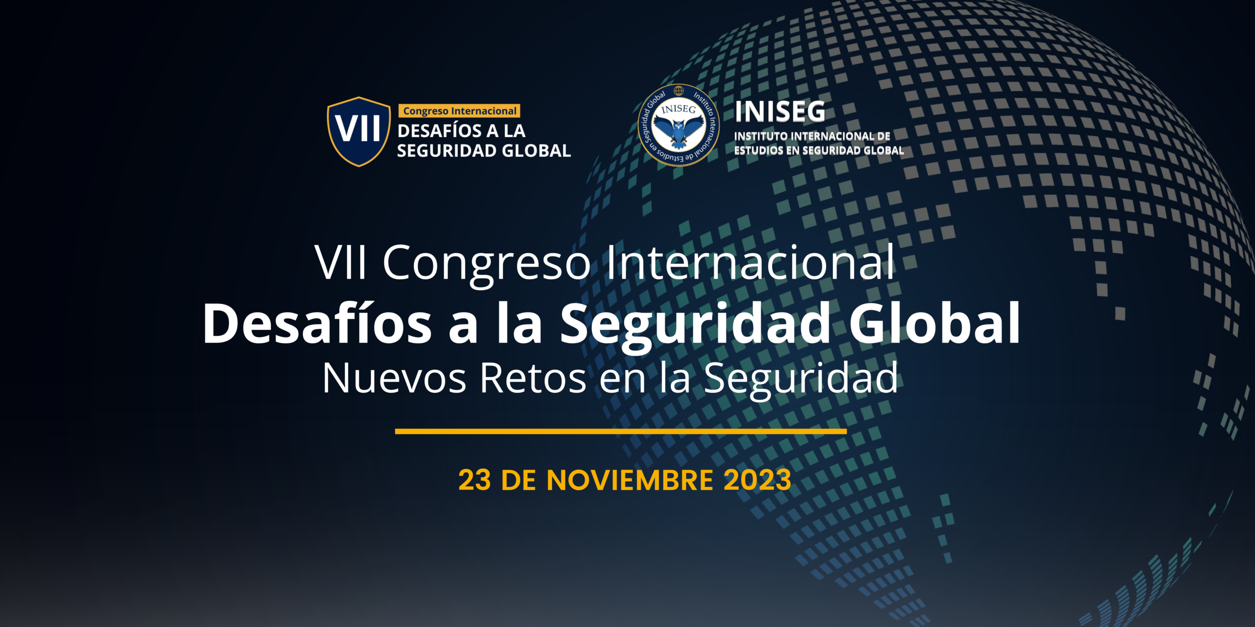 El VII Congreso Internacional de INISEG aborda los nuevos retos en seguridad global